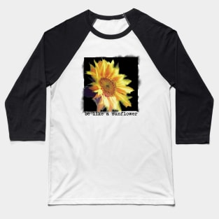 Sunflowers Blooming Baseball T-Shirt